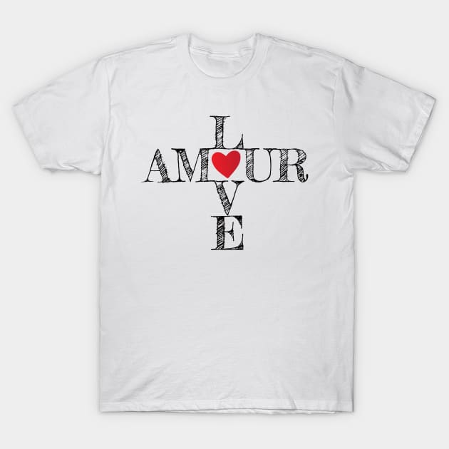 Amour - Love T-Shirt by BlueZenStudio